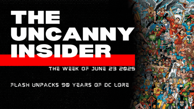 06/23/25 - Flash Unpacks 90 Years of DC Lore ⚡