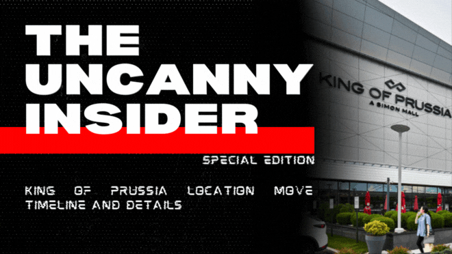 Special Edition - King of Prussia Location Move Timeline and Details π