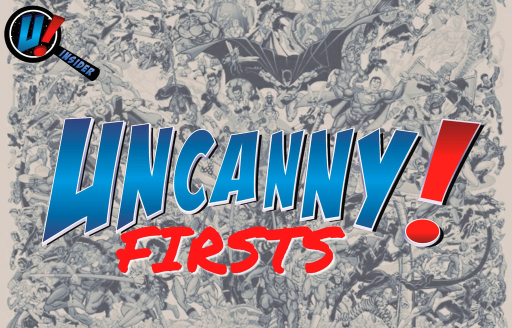 New Comic Wednesday: Uncanny! Firsts