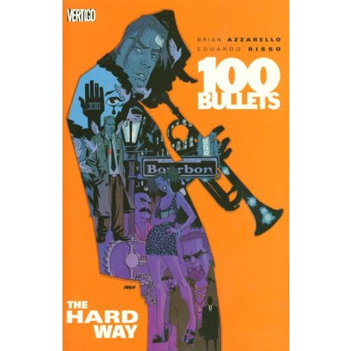 100 Bullets The Hard Way Vol. 8 TP