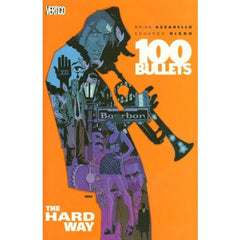 100 Bullets The Hard Way Vol. 8 TP Uncanny!