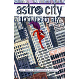  ASTRO CITY LIFE IN THE BIG CITY TP NEW ED Uncanny!