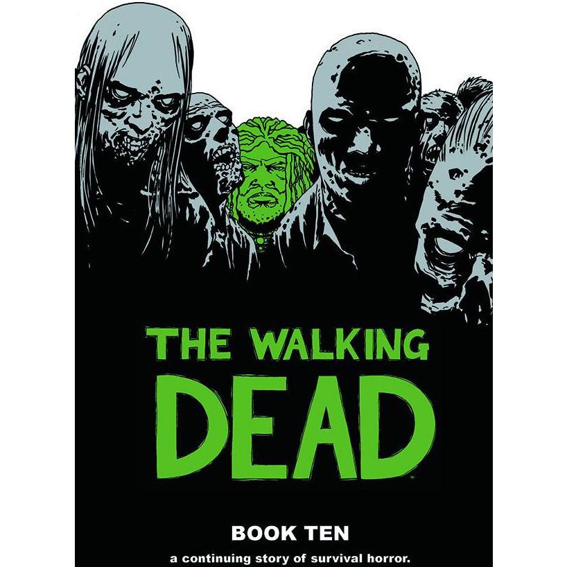  The Walking Dead Vol. 10 HC Uncanny!