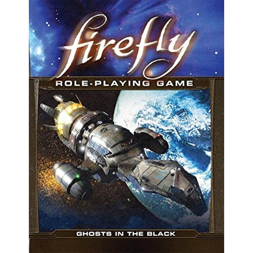 Firefly Ghosts in the Black RPG Expansion