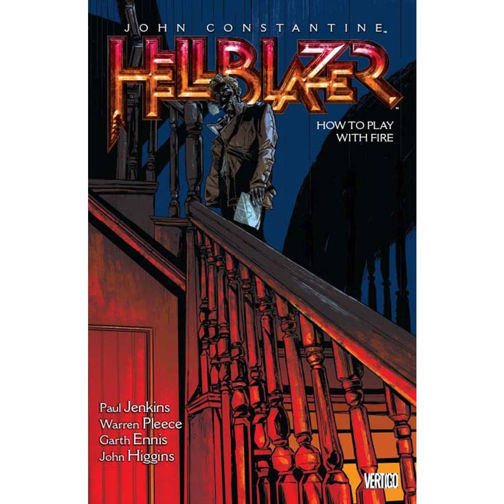  Hellblazer TP Vol 12 How To Play With Fire Uncanny!