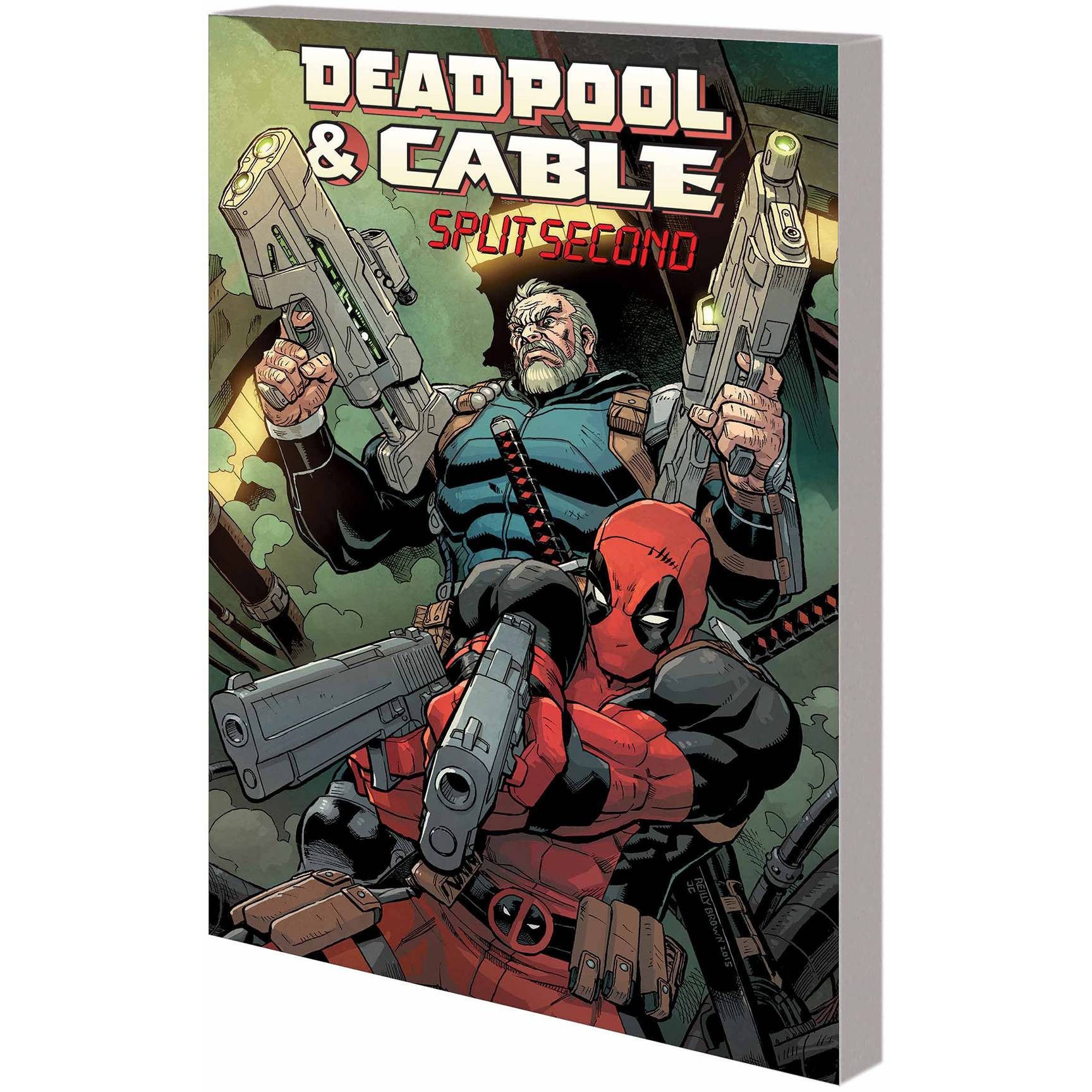  Deadpool & Cable TP Split Second Uncanny!